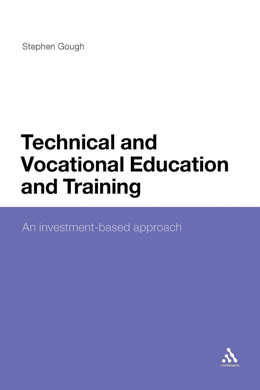 Technical and Vocational Education and Training: An investment-based approach