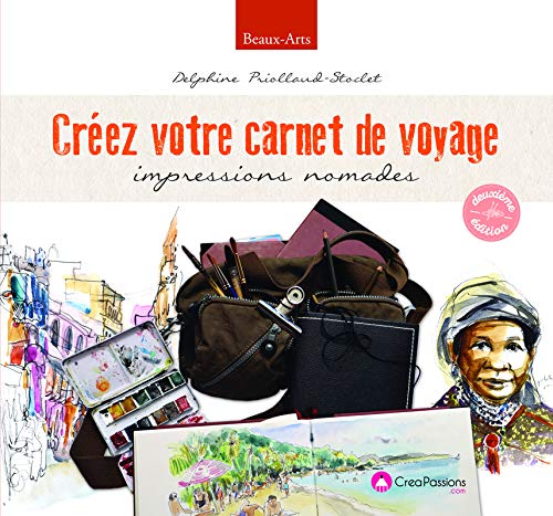 Télécharger Créez votre carnet de voyage 2ème EDT Livre eBook France