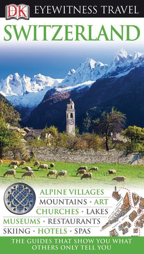 Switzerland (Eyewitness Travel Guides)