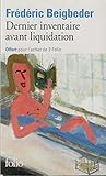 Dernier inventaire avant liquidation - FREDERIC Beigbeder