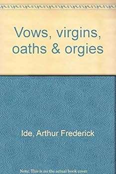 Hardcover Vows, virgins, oaths & orgies Book