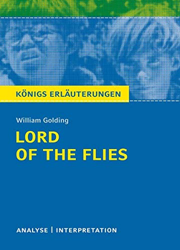 Lord of the Flies (Herr der Fliegen) von William Golding.: Textanalyse und Interpretation mit ausfü Lord of the Flies (Herr der Fliegen) von William Golding.: Textanalyse und Interpretation mit ausfü