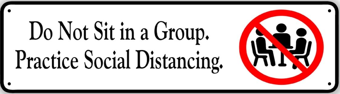 Group Gathering Are Not Allowed Practice Social Distancing Metal Sign