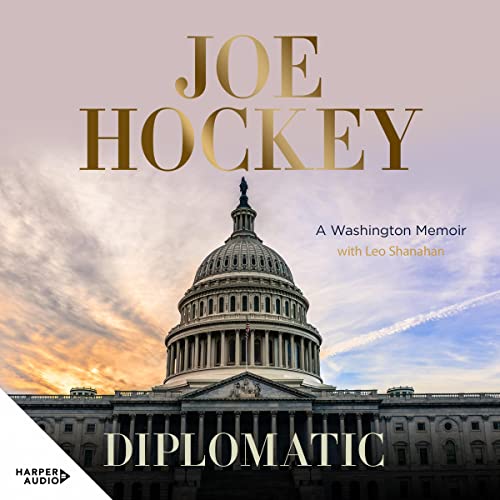 Diplomatic by Joe Hockey, Leo Shanahan - contributor episode artwork