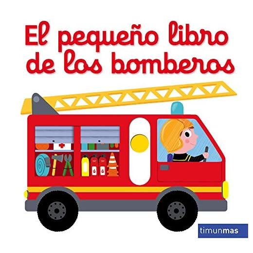 El pequeño libro de los bomberos (Libros con solapas y lengüetas)
