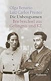  Die Unbeugsamen: Briefwechsel aus Gefängnis und KZ