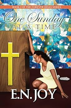 One Sunday at a Time (Forever Divas Series Book 2) by [E. N.  Joy, E. N. Joy]
