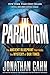 The Paradigm: The Ancient Blueprint That Holds the Mystery of Our Times