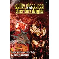 Guilty Pleasures and Other Dark Delights