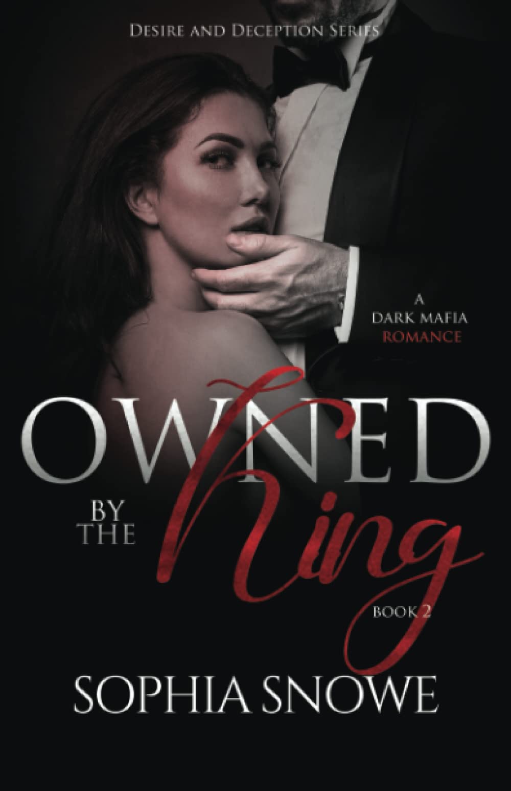 Owned By The King (Desire and Deception)