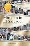Miracles In El Salvador