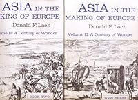 Asia in the Making of Europe, Volume II: A Century of Wonder, Book 2 and 3 0226467511 Book Cover