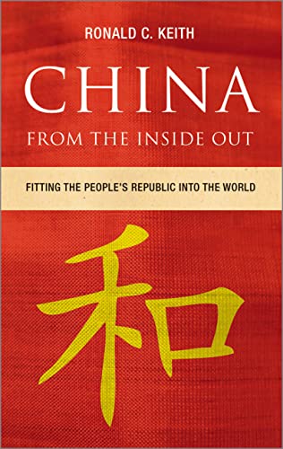 China From the Inside Out: Fitting the People's Republic into the World