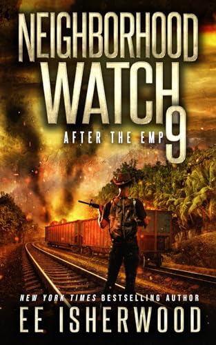 Cover of Neighborhood Watch: After the EMP: Book 9
