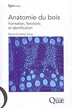 Download Anatomie du bois: Formation, fonctions et identification. PDF