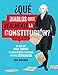 ¿QuÃ© diablos dice realmente la ConstituciÃ³n? [OMG WTF Does the Constitution Actually Say?]: Un anÃ¡lisis nada tedioso de cÃ³mo deberÃ­a funcionar nuestra democracia (Spanish Edition)