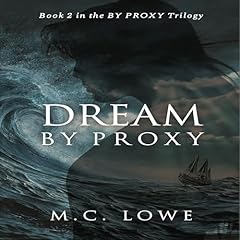 Dream by Proxy Audiobook By M.C. Lowe cover art