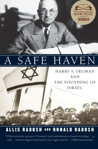 A Safe Haven: Harry S. Truman and the Founding of Israel