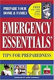Emergency Essentials Tips for Preparedness: Quick and Easy-To-Use Information on Food Storage, First Aid Andemergency Preparedness to Safeguard Your F by Larry Barkdull (2003-08-06)