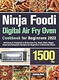Ninja Foodi Digital Air Fry Oven Cookbook for Beginners 2022