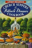 Yankee Magazine's Church Suppers & Potluck Dinners Cookbook by Andrea Chesman (Editor) › Visit Amazon's Andrea Chesman Page search results for this author Andrea Chesman (Editor), Yankee Magazine (Edi B013PT1ZKG Book Cover