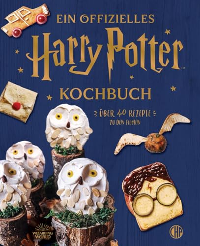 Ein offizielles Harry Potter Kochbuch: Über 40 Rezepte zu den Filmen | Backen und Kochen für Muggel und Hogwarts-Fans ab 8 Jahren