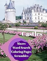Castles: Word Search, Mazes, Coloring Pages and Scrambles B08FKQ6RJY Book Cover