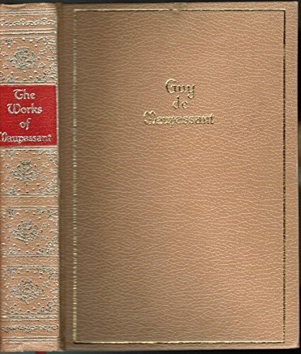 The Works of Guy De Maupassant: Short Stories B000K20WNS Book Cover