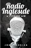 Radio Ingleside; A Life On Air