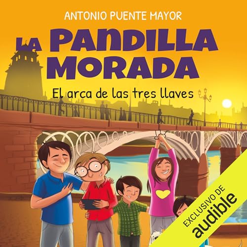 La Pandilla Morada y el arca de las tres llaves Audiolivro Por Antonio Puente Mayor capa