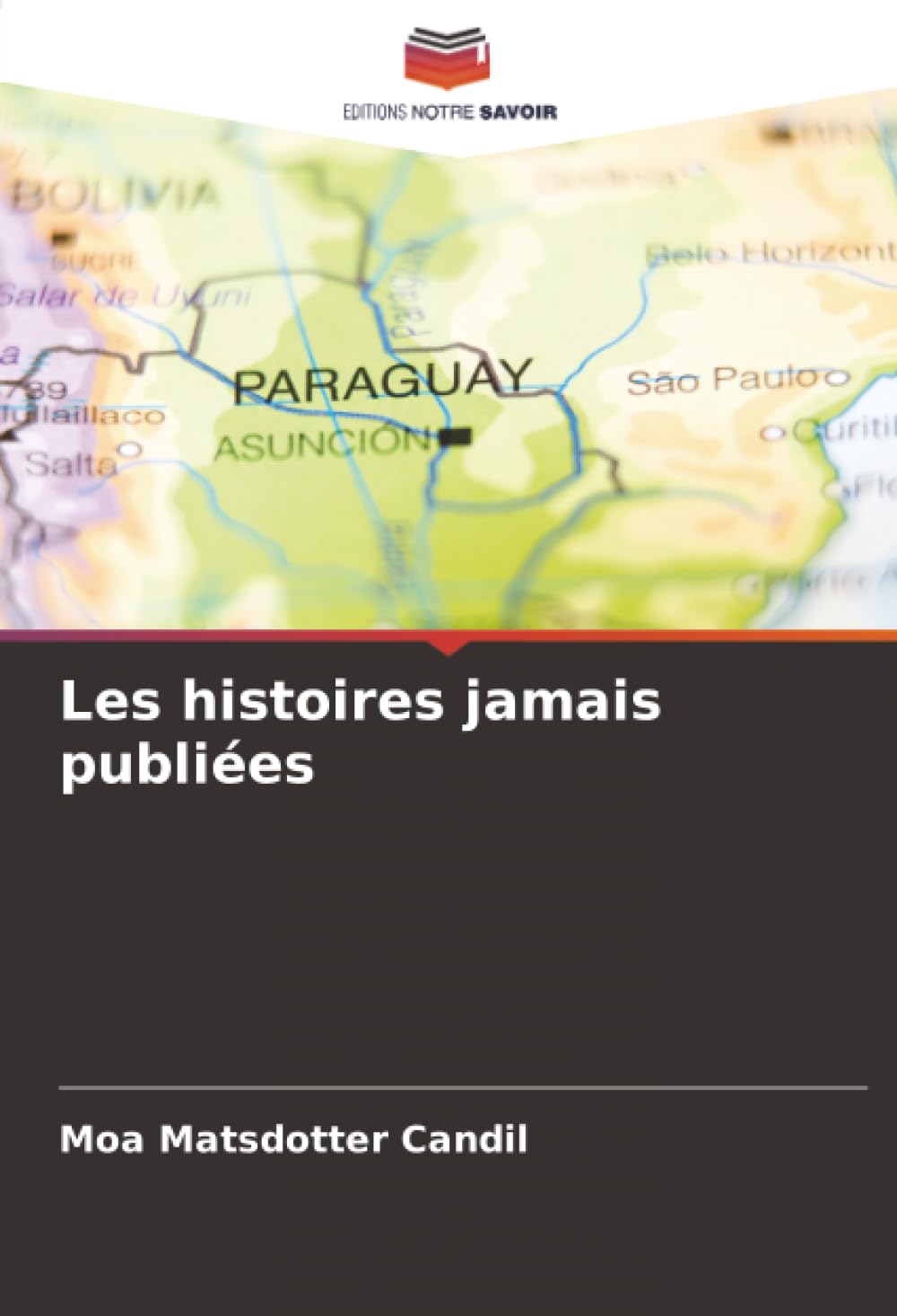 Les histoires jamais publiées