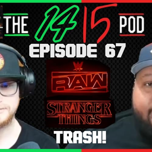 Raw Stranger Things Was Straight TRASH ! | Ep 67 | 1415 Pod