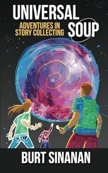 Paperback Universal Soup: Adventures in Story Collecting Book