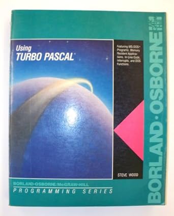 Using Turbo Pascal (Borland-Osborne/McGraw-Hill Programming Series ...