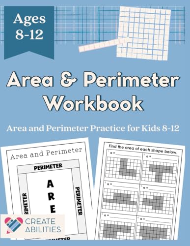 Area and Perimeter Workbook: Area and Perimeter practice for kids 8-12, grades 3-6 Area and Perimeter Book