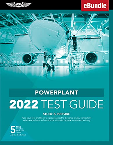 Powerplant Test Guide 2022: Pass your test and know what is essential to become a safe, competent AMT from the most trusted source in aviation training (eBundle) (ASA Fast-Track Test Guides)