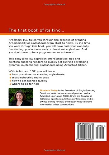 Arbortext 102: Best Practices for Creating Arbortext Styler Stylesheets (Arbortext Monster Garage)      Paperback – October 3, 2016
