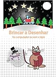Brincar a Desenhar: No computador ou com o Lápis (Portuguese Edition)
