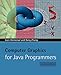 Computer Graphics for Java Programmers