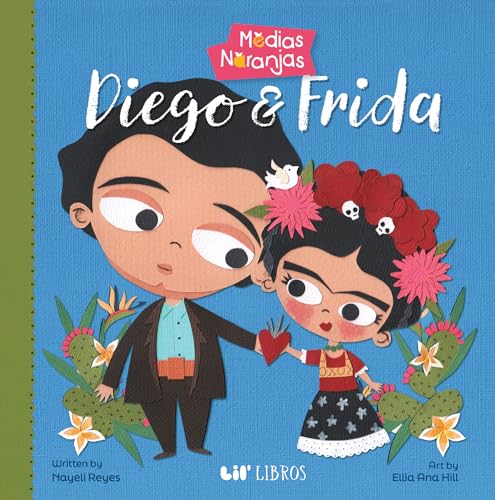 Image of Medias naranjas: Diego & Frida (Medias Naranjas / Better Half)