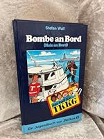Bombe an Bord (Ein Fall für TKKG #40) 3814401662 Book Cover