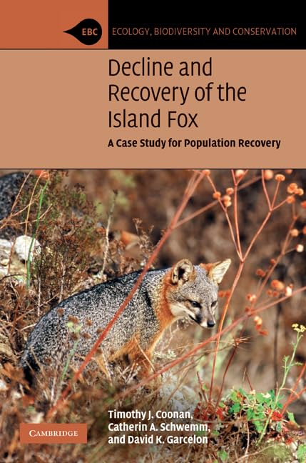Decline and Recovery of the Island Fox: A Case Study for Population Recovery (Ecology, Biodiversity and Conservation)