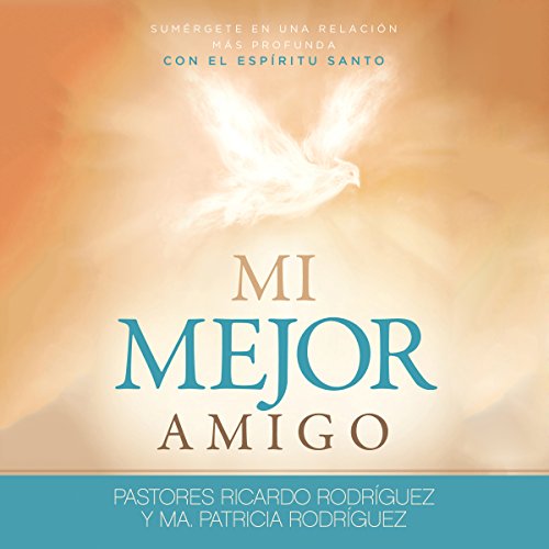 Mi mejor amigo [My best friend] Audio Libro por Ricardo Rodríguez, Ma. Patricia