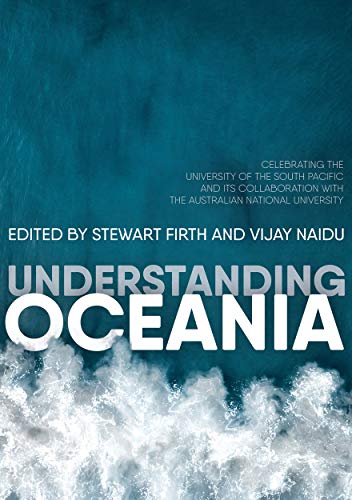 Understanding Oceania: Celebrating the University of the South Pacific and