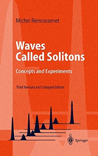 Waves Called Solitons: Concepts and Experiments (Advanced Texts in Physics)