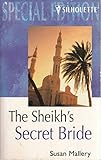 The Sheik's Secret Bride (Desert Rogues, No. 3)