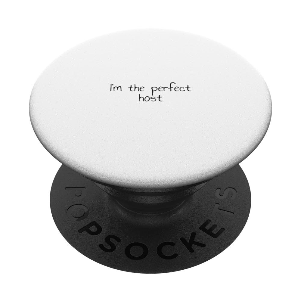I'm the perfect host PopSockets Swappable PopGrip, Black