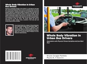 Whole Body Vibration in Urban Bus Drivers: Association with Physical Fitness Variables and Low Back Pain