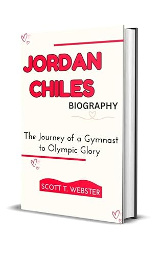 JORDAN CHILES BIOGRAPHY: The Journey of a Gymnast to Olympic Glory