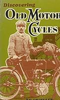 Discovering Old Motor Cycles 0852637039 Book Cover